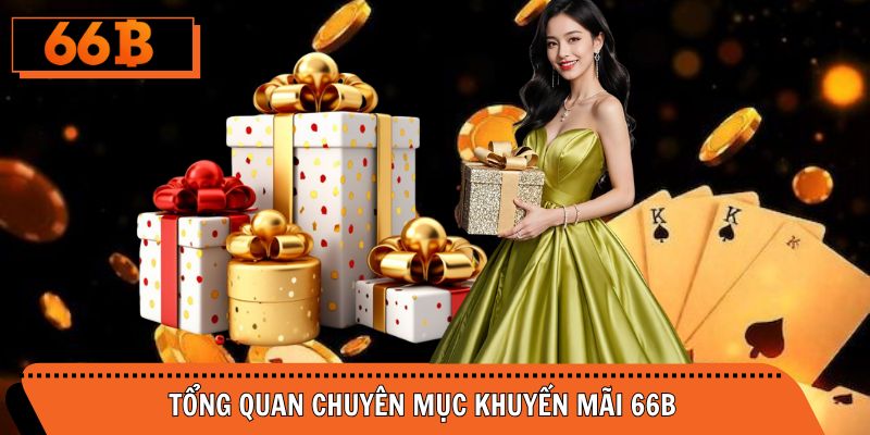 Tổng quan chung mục khuyến mãi hấp dẫn tại nhà cái cá cược